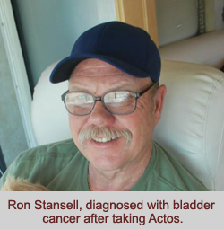 Ron Stansell, diagnosed with bladder cancer after taking Actos.